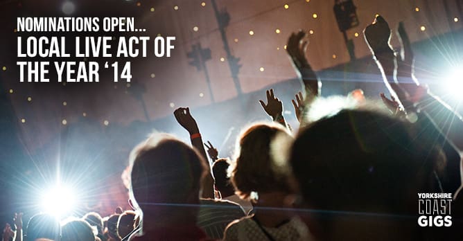 Nominations Open: Local Live Act of The Year 2014